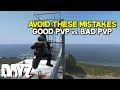 DayZ - Good PVP vs Bad PVP