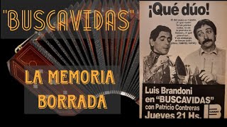 Buscavidas: La memoria borrada