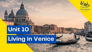 Unit 10 - Living in Venice. Life Pre Intermediate