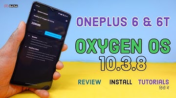 OnePlus 6 & 6T | Oxygen OS 10.3.8 Stable ASPL January Next Update Oxygen OS 11....