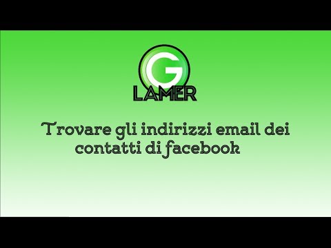 Come trovare gli indirizzi email dei contatti facebook