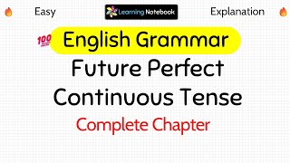 Famous Future Perfect Continuous Tense | Future Perfect Continuous Tense in English Grammar Wealth