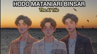 Download Lagu Hodo Mataniari Binsar - The AI Trio (Official Lyrics) | Lagu batak terbaru 2025 MP3