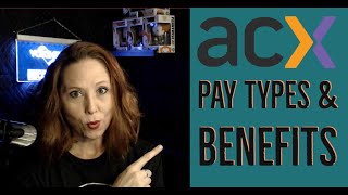 ACX Pay Types & Benefits of each