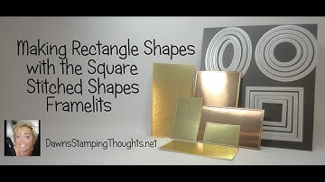 Making  Rectangle Shapes with Stitched Shapes Framelits from Stampin