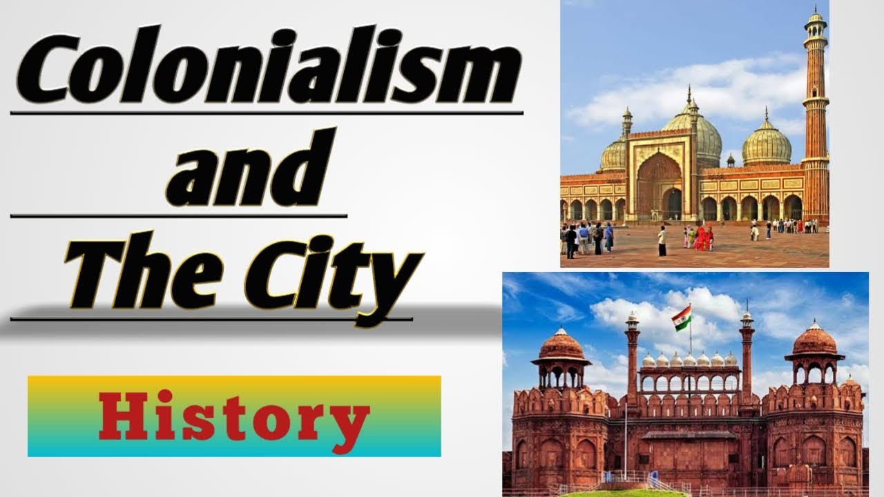 Colonialism and the city | Colonisation