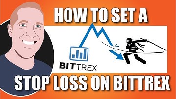 How To Set A Stop Loss On The Bittrex Exchange