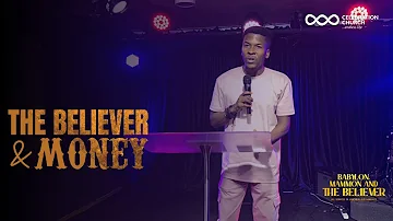 THE BELIEVER & MONEY | JUNE 30TH | Celebration Church Int'l