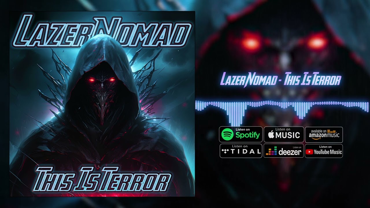 Watch LazerNomad - This Is Terror on YouTube Watch LazerNomad - This Is Terror on YouTube
