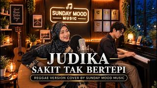SAKIT TAK BERTEPI - JUDIKA | Acoustic Cover By Sunday Mood Music | Lagu Galau Akustik Indonesia