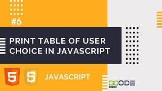 Print Table of User Choice in JavaScript | Tables Multiplication in JavaScript