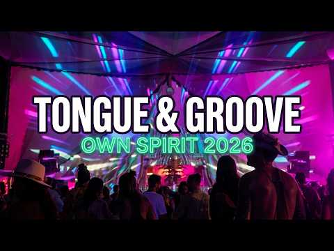 Tongue & Groove - Own Spirit 2026 (Temple of Frequencies)