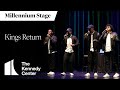 Kings return  millennium stage december 15 2022