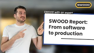 SWOOD Report: Project reporting and insights for woodworking operations