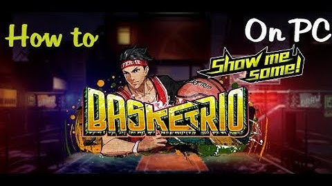 How to Map Controls for Basketrio: Back in the Game on LDPlayer