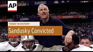 Sandusky Convicted - 2012 Today In History 22 June 18