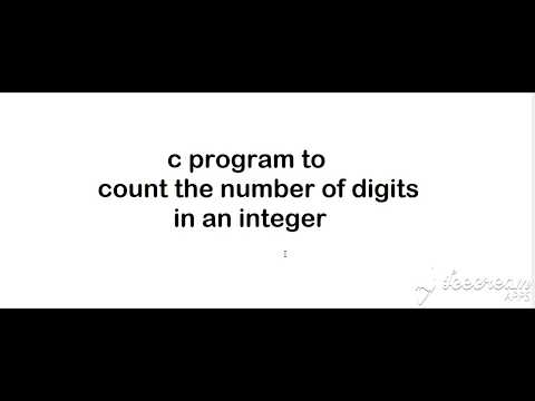 Counting Number of Digits in an Integer in C
