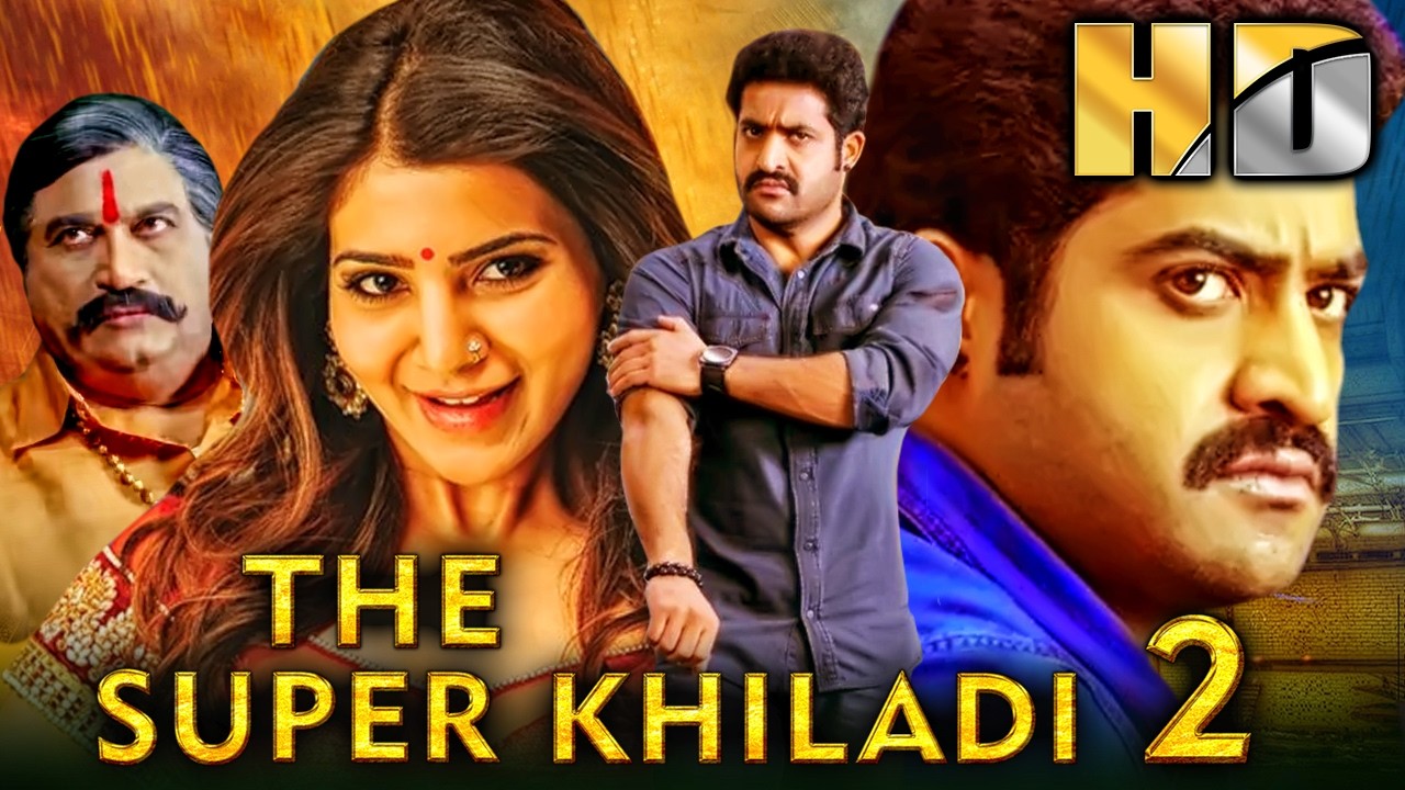 The Super Khiladi 2 (HD)- Romantic Hindi Dubbed Movie l Jr. NTR, Samantha, Pranitha Subhash