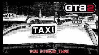 Gta 2 - Taxi Drivers Must Die