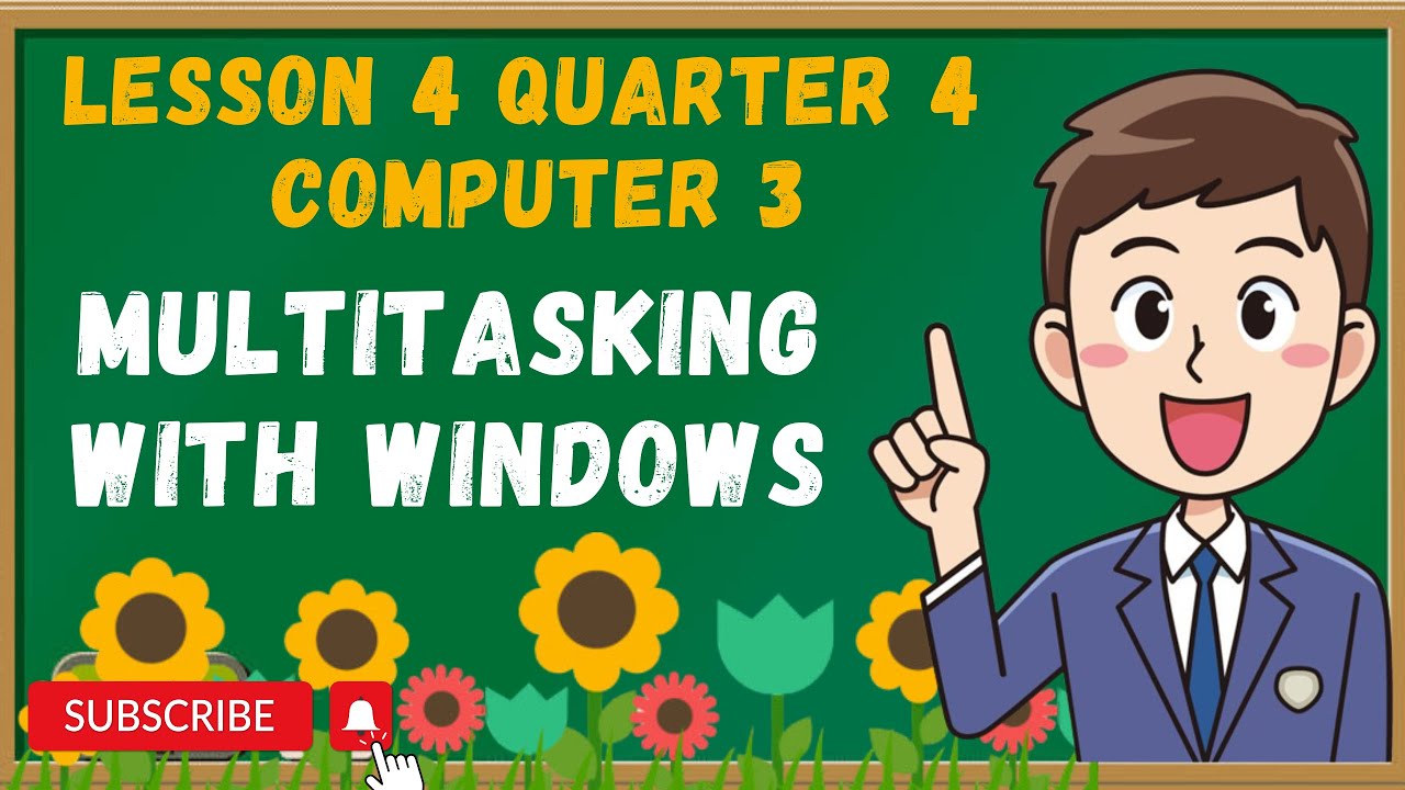 Computer 3 Lesson 4 Quarter 4 | Multitasking with Windows - YouTube