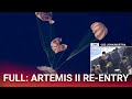 FULL: Artemis II’s fiery return to Earth after historic Moon mission