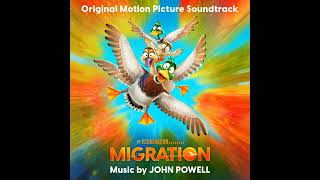 Video thumbnail of "Migration 2023 Soundtrack | Migration End Titles – John Powell | Original Motion Picture Score |"