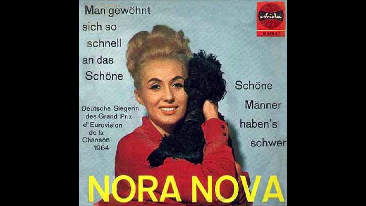 1964 Nora Nova - Man Gewöhnt Sich So Schnell An Das Schöne