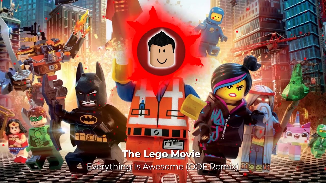 Everything Is Awesome The Lego Movie OOF Roblox Remix YouTube 