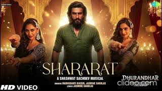 Shararat |Dhurandhar | Ranveer, Aditya Shashwat, Dharma, Jasmine, Ayesha, Krystle, Madhubanti,#song