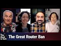 The Big Sleep - The Great Router Ban