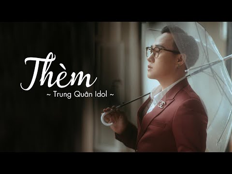 Video Thèm - Trung Quân Idol | MV FULL HD - youtube