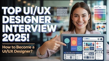 Top UI/UX Designer Interview Questions & Answers  | How to become a UI UX Designer in 2025?