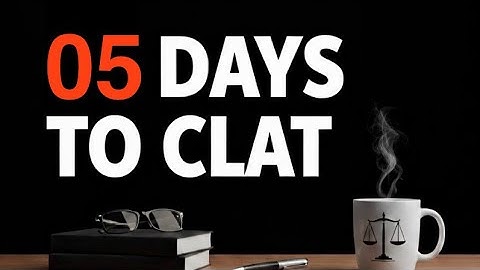05 Days to CLAT || Road to CLAT || Journey documentation