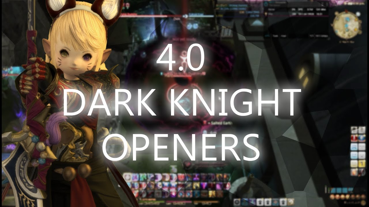 FFXIV 4.0 - Dark Knight Basic/Base Openers & Tips - YouTube