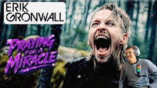 ERIK GRÖNWALL - FIRST TIME HEARING - PRAYING FOR A MIRACLE - OFFICIAL VIDEO | UK SINGER KEV REACTS