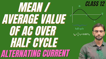 Average Value Of AC Over Half Cycle | Alternating Current Class 12  #vijyanguru