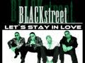 Blackstreet Let S Stay In Love mp3