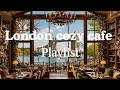 Cozy London Cafe Ambience 🍂 Relaxing Jazz Piano &amp; Rain Sounds for Reading, Work and studying