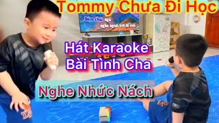 Tommy Chưa Từng Đi Học - Hát Karaoke Tình Cha