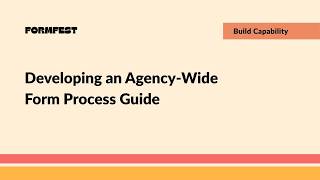 Full Developing an Agency-Wide Form Process Guide Update