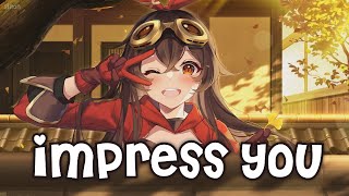 Nightcore - Impress You - (Lyrics)