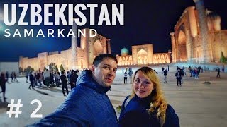 UZBEKISTAN by car. SAMARKAND - We are shocked by what we saw!