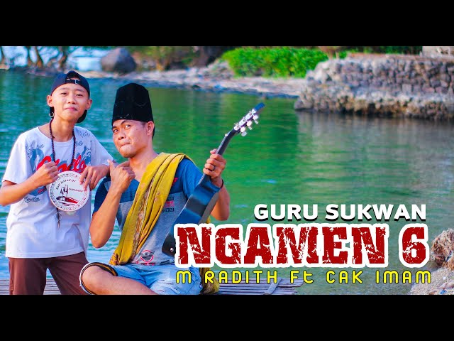 NGAMEN 6 - CAK IMAM Vs RADITH | VERSI PANTUN | GURU SUKWAN & GURU NGAJI | Official Music & Video class=