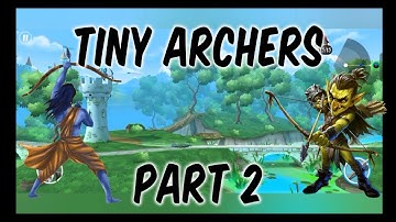 Tiny Archers - Gameplay Walkthrough Part 2 - Adam: Days 4