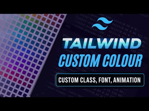 How to Customize Colors, Class, Fonts & Animation in Tailwind CSS V4 (Step by Step) 🔥
