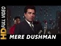 Mere dushman tu meri dosti ko tarse  mohammed rafi  aaye din bahaar ke 1966 songs  dharmendra