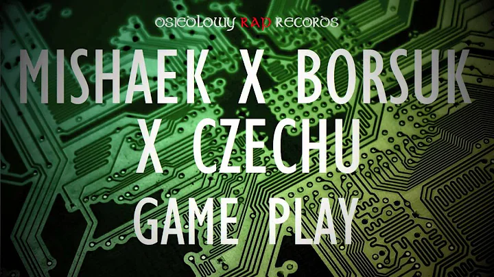 Mishaek x Borsuk x Czechu - Game Play