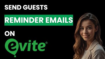 How To Send Reminder Emails To Guests On Evite (Best Method)