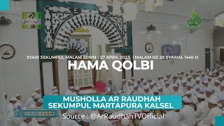 HAMA QOLBI - SYAIR SEKUMPUL MALAM SENIN | 27-04-2025