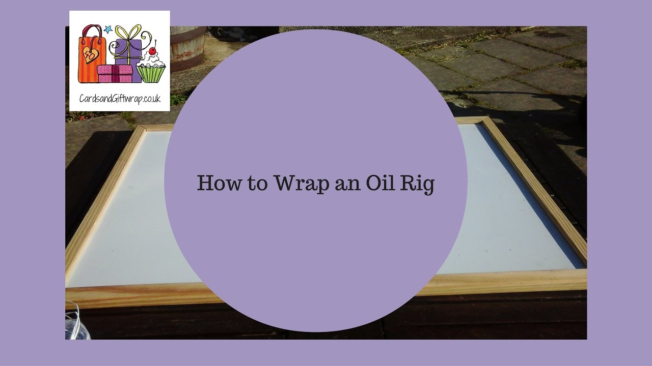 Oil Rig Wrapping Paper How to Wrap an Oil Rig - YouTube